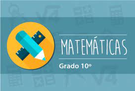 Matemáticas para el grado 10